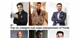 Top six youngest real estate entrepreneurs of Noida Top six youngest real estate entrepreneurs of Noida