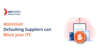 GST defaulting suppliers can cost you a fortune & make your ITC claims more painful GST defaulting suppliers can cost you a fortune & make your ITC claims more painful