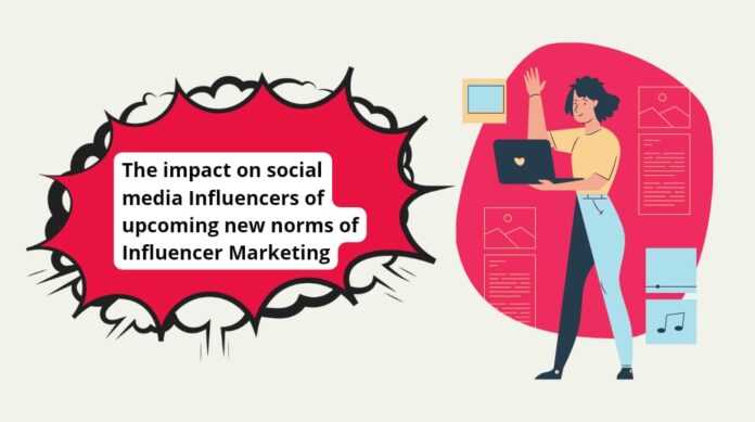 The founder of Digital Golgappa explains the impact of the upcoming new norms to check misleading promotions by social media influencers