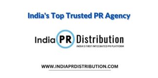 India PR Distribution – India’s trusted PR Agency and Press Release Service