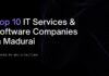 Top 10 Madurai IT services And software companies which deals with emerging technologies Top 10 Madurai IT services And software companies which deals with emerging technologies