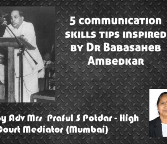 5 Communication Skills Tips Inspired by Dr. Babasaheb Ambedkar : Adv Praful S Potdar