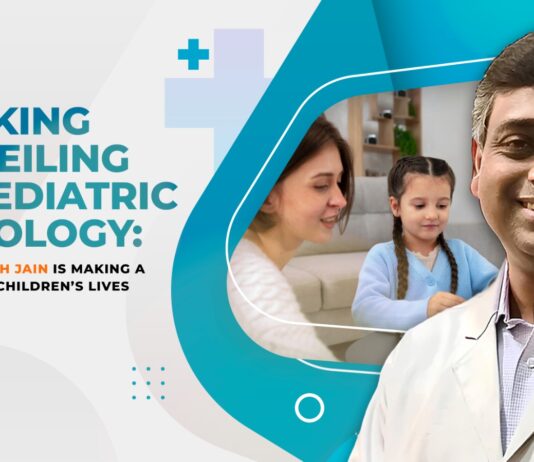 Breaking the Ceiling: Dr. Rakesh Jain is Making a Difference in The Life of Children