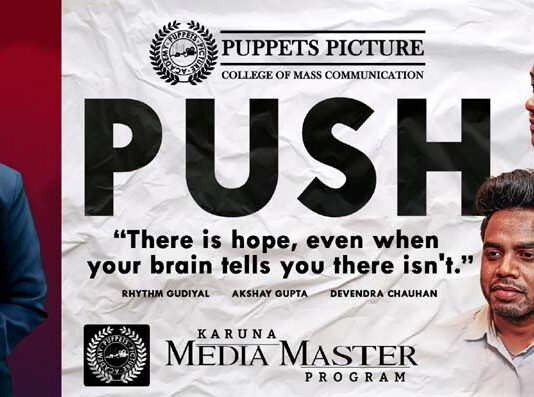Puppets Picture College of Mass Communication Releases the movie PUSH – The Story of a Radio Jockey