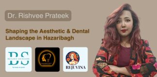 Dr. Rishvee Prateek – Shaping the Aesthetic & Dental Landscape in Hazaribagh