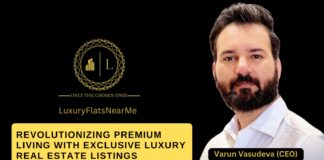 LuxuryFlatsNearMe – Revolutionizes Premium Living with Exclusive Luxury Real Estate Listings LuxuryFlatsNearMe, Premium Living, Exclusive Luxury Real Estate Listings, Varun Vasudeva, Harshita Chopra,