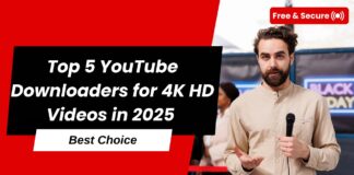 Top 5 YouTube Downloaders for 4K HD Videos in 2025