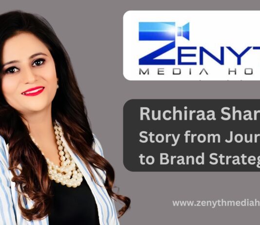 Zenyth Media House – Ruchiraa Sharma’s Story from Journalist to Brand Strategist