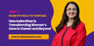 From Physics to Purpose: How Indra Dhar is Transforming Women’s Lives in Career and Beyond