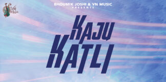 VN Music Presents The Official Video Song “Kaju Katli” – The Most Loved Song Of The Year!