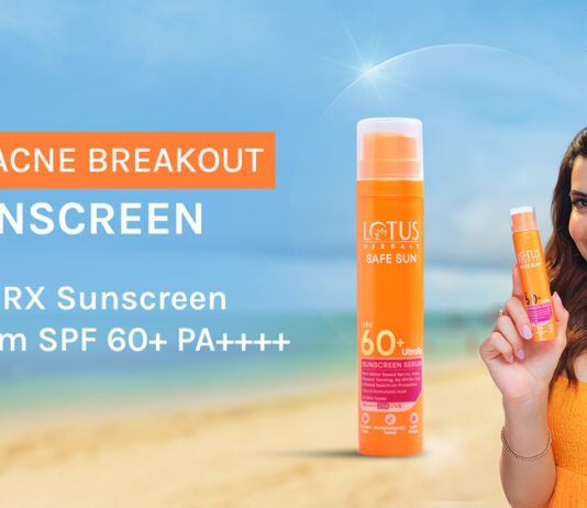 Lotus Herbals Launches Multimedia Campaign for Safe Sun Ultra Rx Sunscreen Serum SPF 60+