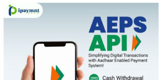 iPaymnt Tech Launches AEPS API to Empower Digital Financial Transactions Across India iPaymnt Tech, AEPS API, Digital Financial Transactions, Aadhaar Enabled Payment System