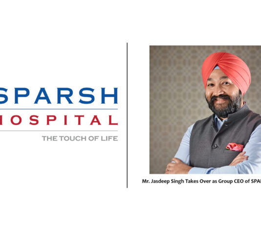 Jasdeep Singh Takes Over as Group CEO of SPARSH Hospitals, to Drive Forward the Vision of People-First, High-Quality Care