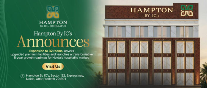 Hampton By IC’s Announces Expansion to 50 Rooms, Unveils Premium Facilities and Sets 5-Yea