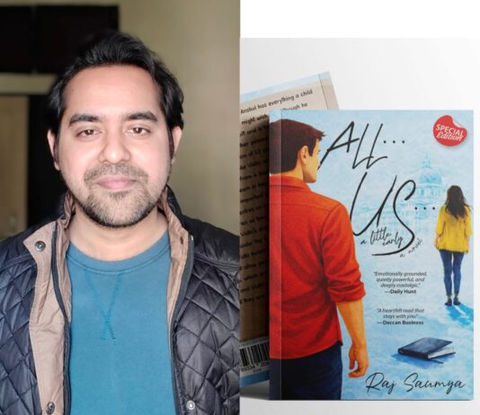 Raj Saumya’s All…Us…A Little Early Is a Gentle Love Story Resonating with Indian Readers