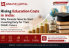 Swastik Capital (Ajmer) Explains Rising Education Costs in India: Why Parents Need to Start Investing Early for Their Child’s Future