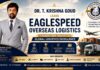 Dr. T. Krishna Goud Leads Eaglespeed Overseas Logistics Towards New Heights in Global Logistics Excellence